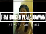 Thai Hooker Plaladdawan at Work part three